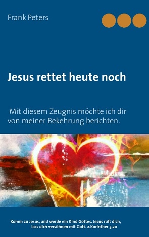 Jesus rettet heute noch von Peters,  Frank