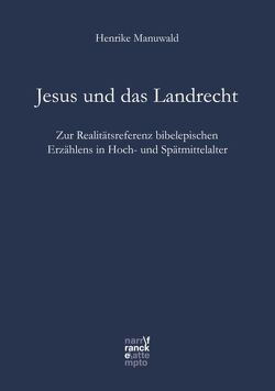 Jesus und das Landrecht von Manuwald,  Henrike