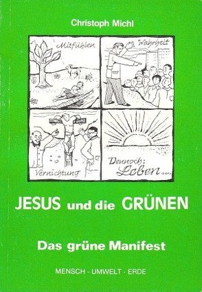 Jesus und die Grünen von Michl,  Christoph G