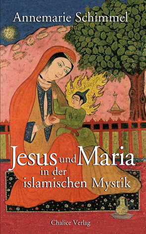 Jesus und Maria in der islamischen Mystik von Schimmel,  Annemarie