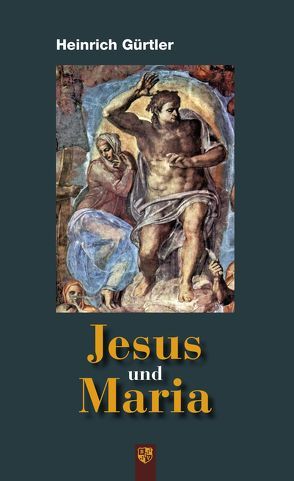 Jesus und Maria von Gürtler,  Heinrich