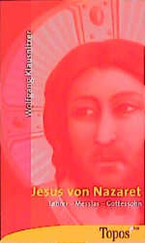 Jesus von Nazaret von Klausnitzer,  Wolfgang