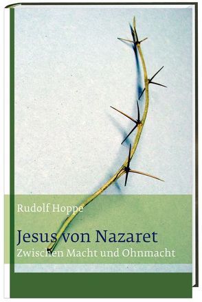 Jesus von Nazaret von Hoppe,  Rudolf