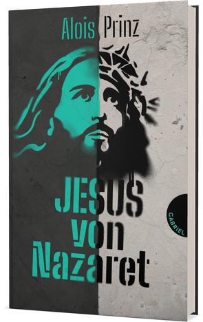 Jesus von Nazaret von Prinz,  Alois