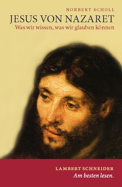 Jesus von Nazaret von Scholl,  Norbert