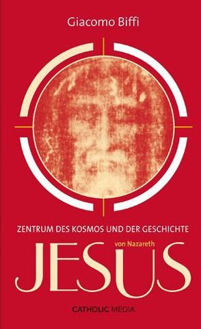 Jesus von Nazareth von Biffi,  Giacomo