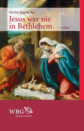 Jesus war nie in Bethlehem von Koschorke,  Martin