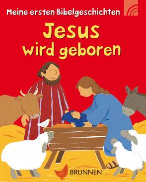 Jesus wird geboren von Ayliffe,  Alex, Rock,  Lois