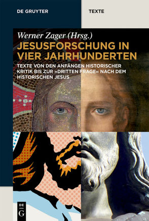 Jesusforschung in vier Jahrhunderten von Zager,  Werner