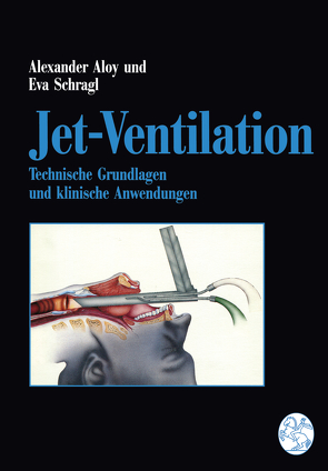 Jet-Ventilation von Aloy,  Alexander, Schragl,  Eva