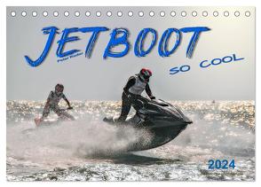 Jetboot – so cool (Tischkalender 2024 DIN A5 quer), CALVENDO Monatskalender von Roder,  Peter