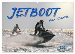Jetboot – so cool (Wandkalender 2024 DIN A2 quer), CALVENDO Monatskalender von Roder,  Peter