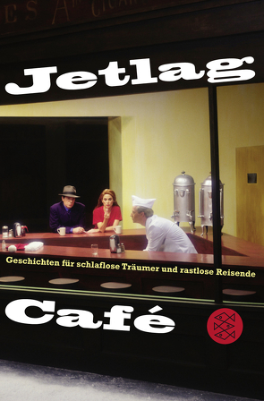 Jetlag Café von Die Auszubildenden der S.Fischer Verlage