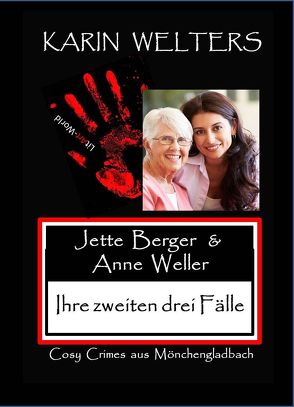 Jette Berger und Anne Weller von Welters,  Karin