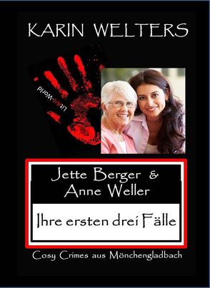 Jette Berger und Anne Weller von Welters,  Karin