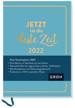 Jetzt ist die beste Zeit 2022 von Groh Verlag