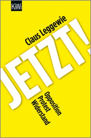 Jetzt! von Leggewie,  Claus