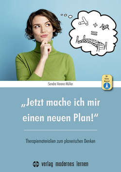 „Jetzt mache ich mir einen neuen Plan!“ von Müller,  Sandra Verena