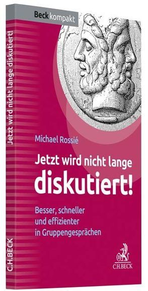 Jetzt wird nicht lange diskutiert! von Rossié,  Michael