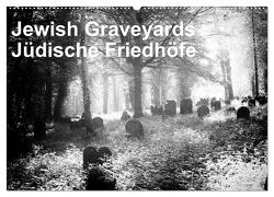 Jewish Gravyards / Jüdische Friedhöfe (Wandkalender 2024 DIN A2 quer), CALVENDO Monatskalender von H. Hoernig,  Walter