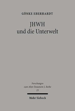 JHWH und die Unterwelt von Eberhardt,  Gönke
