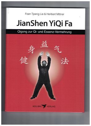 Jianshen Yiqi Fa von Lie,  Foen Tjoeng, Mittner,  Heribert