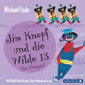 Jim Knopf und die Wilde 13 – Das Hörspiel von Ende,  Michael, Krause,  Birgit Karla, Mendroch,  Horst
