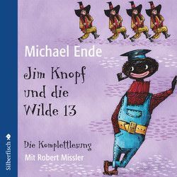 Jim Knopf und die Wilde 13 – Die Komplettlesung von Ende,  Michael, Missler,  Robert