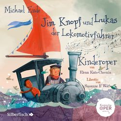 Jim Knopf und Lukas der Lokomotivführer – Kinderoper von Ende,  Michael, Pietschmann,  Andreas