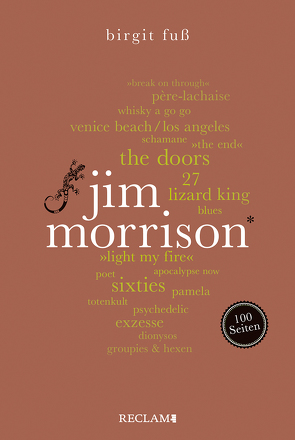Jim Morrison. 100 Seiten von Fuß,  Birgit