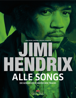 Jimi Hendrix – Alle Songs von Guesdon,  Jean-Michel, Pasquay,  Sarah