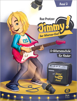 Jimmy! Der Gitarren-Chef Band 2 von Protzer,  Rue