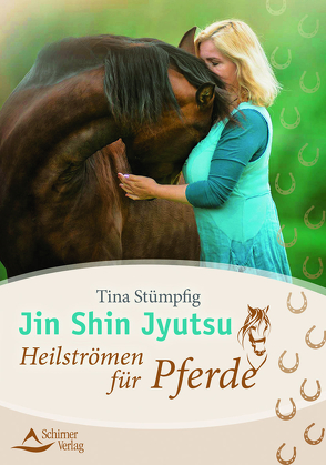 Jin Shin Jyutsu – Heilströmen für Pferde von Stümpfig,  Tina