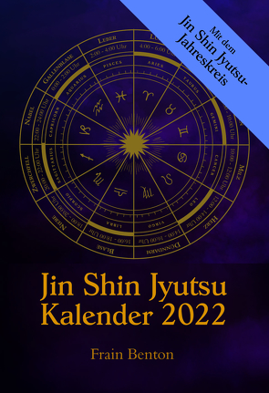 Jin Shin Jyutsu Kalender 2022 von Benton,  Frain