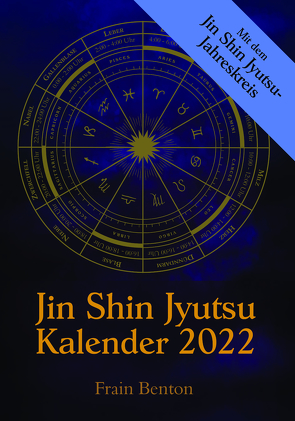 Jin Shin Jyutsu Kalender 2022 von Benton,  Frain