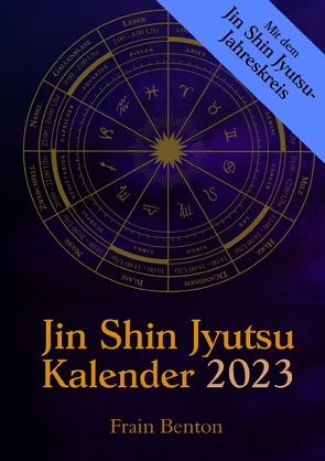 Jin Shin Jyutsu Kalender 2023 von Benton,  Frain