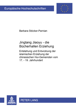 Jingtang Jiaoyu – die Bücherhallen Erziehung von Stöcker-Parnian,  Barbara