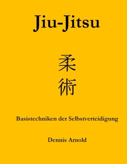 Jiu-Jitsu von Arnold,  Dennis