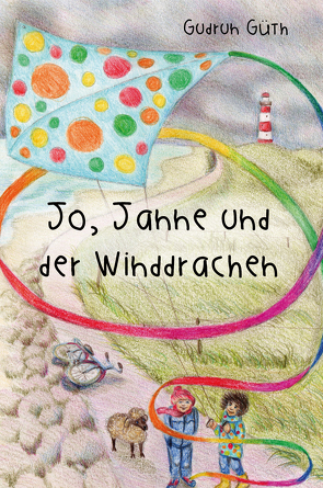 Jo, Janne und der Winddrachen von Güth,  Gudrun