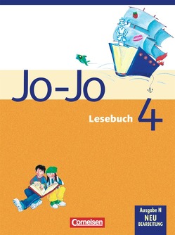Jo-Jo Lesebuch – Ausgabe N – Ausgabe 2006 – 4. Schuljahr von Dransfeld,  Friedrich, Marchand,  Annett, Schaub,  Horst, Schulz,  Gudrun, Wörner,  Martin