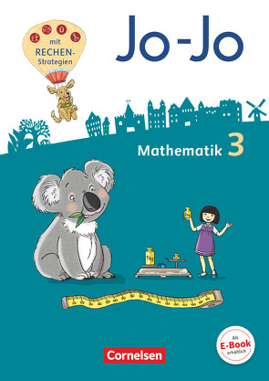 Jo-Jo Mathematik – Allgemeine Ausgabe 2018 – 3. Schuljahr von Becherer,  Joachim, Gmeiner,  Martin, Keller,  Heike, Schmitz,  Mechthild, Schulz,  Andrea, Wolf-Gozdowski,  Tanja