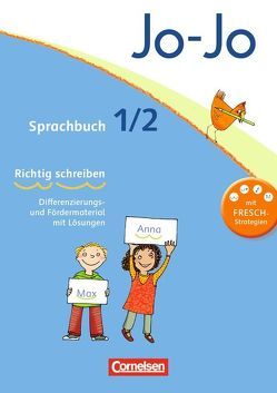 Jo-Jo Sprachbuch – Allgemeine Ausgabe 2011 – 1./2. Schuljahr von Ohnacker,  Klaus