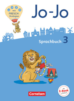 Jo-Jo Sprachbuch – Allgemeine Ausgabe 2016 – 3. Schuljahr von Brunold,  Frido, Mansour,  Susanne, Meeh,  Sandra, Naumann-Harms,  Henriette, Praast,  Monika, Stanzel,  Rita, Wörner,  Martin