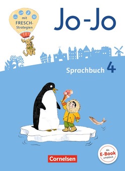 Jo-Jo Sprachbuch – Allgemeine Ausgabe 2016 – 4. Schuljahr von Brunold,  Frido, Mansour,  Susanne, Meeh,  Sandra, Naumann-Harms,  Henriette, Praast,  Monika, Stanzel,  Rita, Wörner,  Martin