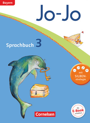 Jo-Jo Sprachbuch – Grundschule Bayern – 3. Jahrgangsstufe von Brinster,  Olga, Lechner,  Isabelle