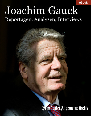 Joachim Gauck von Archiv,  Frankfurter Allgemeine