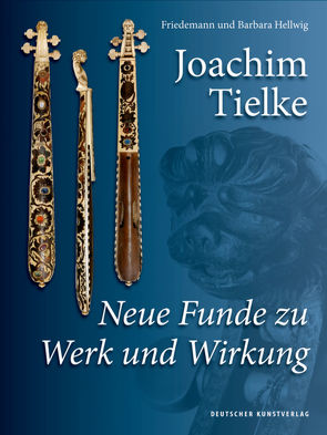 Joachim Tielke von Hellwig,  Barbara, Hellwig,  Friedemann