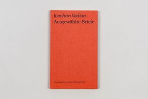 Joachim Vadian – Ausgewählte Briefe von Rüsch,  Ernst G