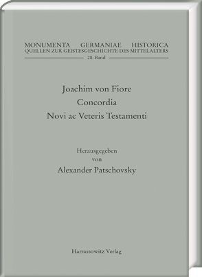 Joachim von Fiore, Concordia Novi ac Veteris Testamenti von Patschovsky,  Alexander