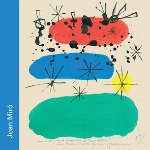 Joan Miró – Poetische Welten.